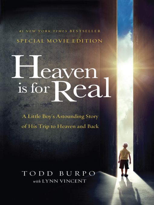 Title details for Heaven is for Real Movie Edition by Todd Burpo - Available